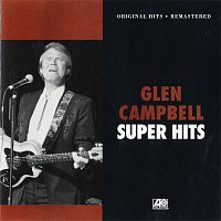 Glen Campbell – Super Hits