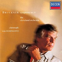 Christoph von Dohnányi, The Cleveland Orchestra – Bruckner: Symphony No. 9