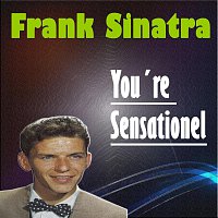 Frank Sinatra – You're Sensationel