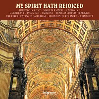 St Paul's Cathedral Choir, John Scott, Christopher Dearnley – My Spirit Hath Rejoiced: Magnificat & Nunc Dimittis Settings Vol. 2 – Dyson, Howells, Murrill, Sumsion etc.