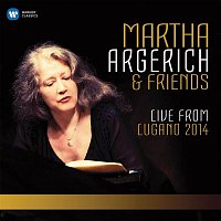 Martha Argerich – Martha Argerich and Friends Live from the Lugano Festival 2014