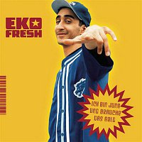 Eko Fresh – Ich bin jung und brauche das Geld