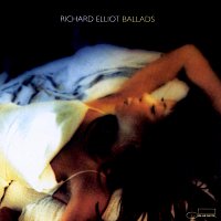 Richard Elliot – Ballads