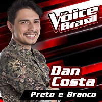 Dan Costa – Preto E Branco [The Voice Brasil 2016]