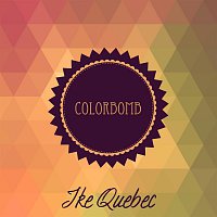 Ike Quebec – Colorbomb
