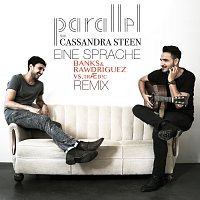 Parallel, Cassandra Steen – Eine Sprache [Banks & Rawdriguez vs. TRAED!C Remix]