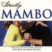 The New 101 Strings Orchestra – Strictly Ballroom Series: Strictly Mambo