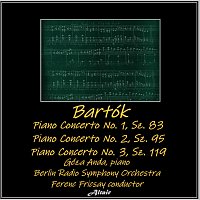 Přední strana obalu CD Bartók: Piano Concerto NO. 1, SZ. 83 - Piano Concerto NO. 2, SZ. 95 - Piano Concerto NO. 3, SZ. 119
