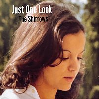 The Shirrows – Just One Look
