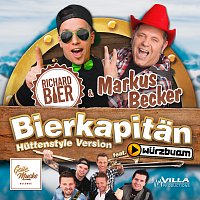 Richard Bier, Markus Becker, Wurzbuam – Bierkapitan [Huttenstyle Version]