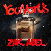 YouNotUs, Zak Abel – Midnight Lover