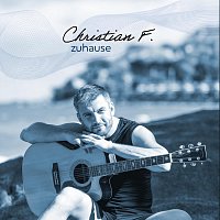 Christian F. – Zu Hause