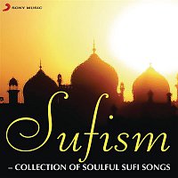 Various  Artists – Sufism - Collection of Soulful Sufi Songs