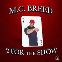 MC Breed – 2 for the Show
