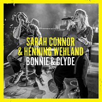 Sarah Connor, Henning Wehland – Bonnie & Clyde