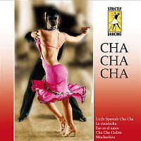 Various Artists.. – Strictly Dancing: Cha Cha Cha