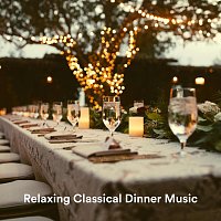 Chris Snelling, Nils Hahn, James Shanon, Christopher Somas, Chris Mercer – Relaxing Classical Dinner Music