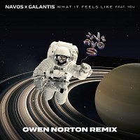 Navos, Galantis, YOU – What It Feels Like [Owen Norton Remix]