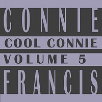 Connie Francis – Cool Connie Vol. 5