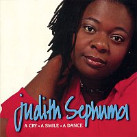 Judith Sephuma – A Cry, A Smile, A Dance
