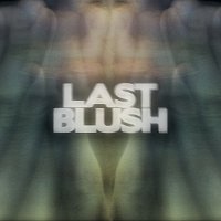 Last Blush – Stay Alive