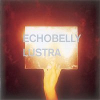 Echobelly – Lustra
