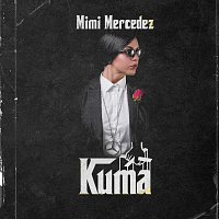 Mimi Mercedez – Kuma