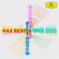 Max Richter, Elisabeth Brausz, Beethoven Orchester Bonn, Dirk Kaftan – Max Richter – Beethoven – Opus 2020