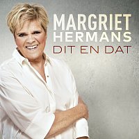 Margriet Hermans – Dit En Dat