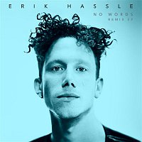 Erik Hassle – No Words (Remixes)