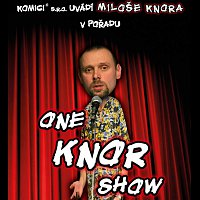 Miloš Knor – One Knor Show