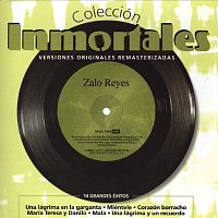 Zalo Reyes – Colección Inmortales [Remastered]