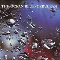 The Ocean Blue – Cerulean