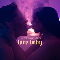 Waze x Junior Lord – Love Baby