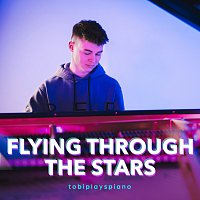 tobiplayspiano – Flying Through The Stars