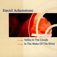 David Arkenstone – Valley In The Clouds / In The Wake Of The Wind (Narada Classics)