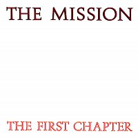 The Mission – The First Chapter
