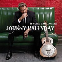 Johnny Hallyday – Le coeur d'un homme (Deluxe Version)