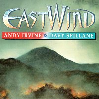 Andy Irvine, Davy Spillane – EastWind