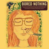 Bored Nothing – Some Songs