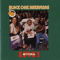 Black Oak Arkansas – Live Mutha!
