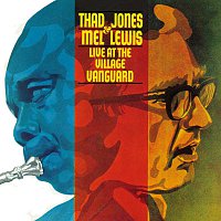 Thad Jones, Mel Lewis – Live At The Village Vanguard [Live]