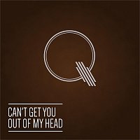 Q – Can't Get You Out of My Head