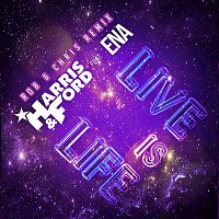 Harris & Ford, Ena – Live Is Life (Rob & Chris Remix)