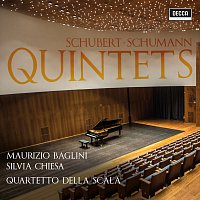 Maurizio Baglini, Silvia Chiesa, Quartetto della Scala – Schubert - Schumann: Quintets