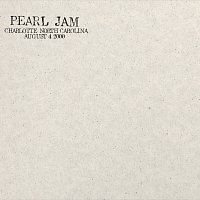 Pearl Jam – 2000.08.04 - Charlotte, North Carolina [Live]