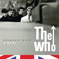 Přední strana obalu CD The Who- The Greatest Hits & More [International Version (Edited)]