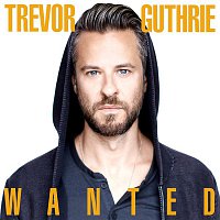 Trevor Guthrie – Wanted