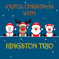 The Kingston Trio – Joyful Christmas With The Kingston Trio