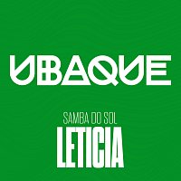 UBAQUE, Leticia – Samba Do Sol [Ao Vivo]
